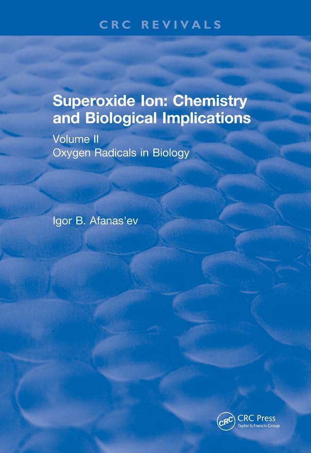 Superoxide Ion: Volume II (1991) by Igor B. Afanas'ev