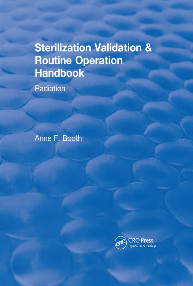Revival: Sterilization Validation and Routine Operation Handbook (2001) by Anne Booth