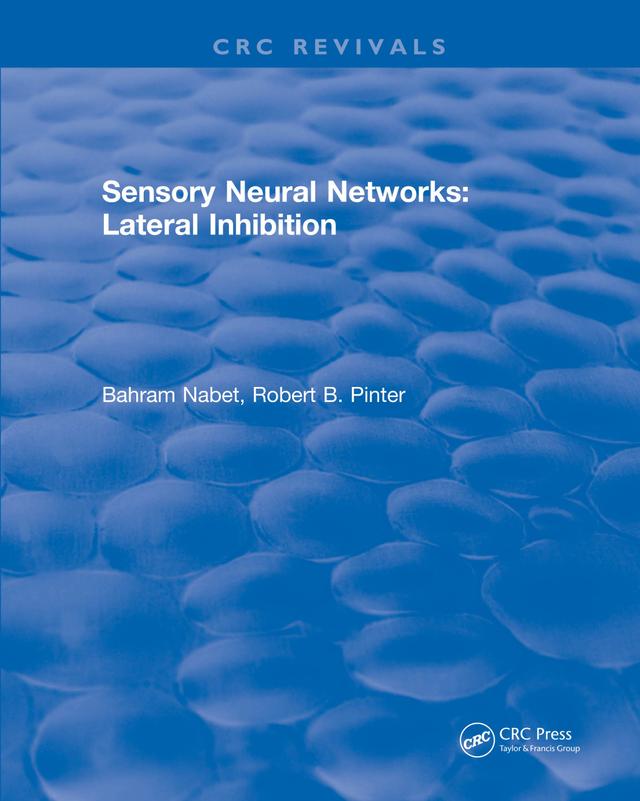 Sensory Neural Networks by Bahram Nabet, Robert Pinter