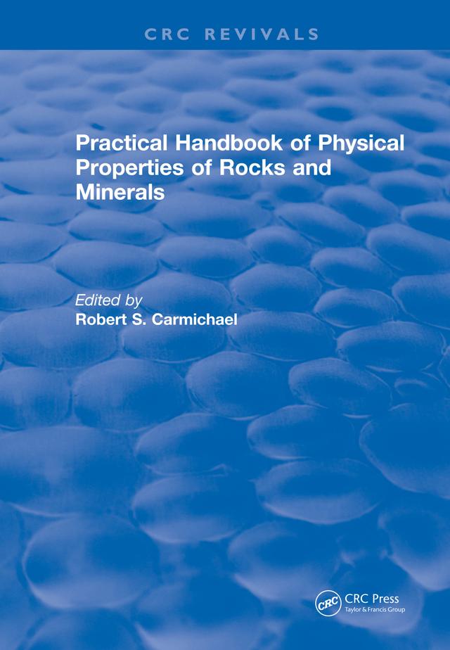 Practical Handbook of Physical Properties of Rocks and Minerals (1988) by Robert S. Carmichael