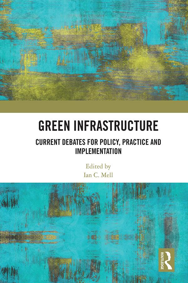 Green Infrastructure by Ian C. Mell