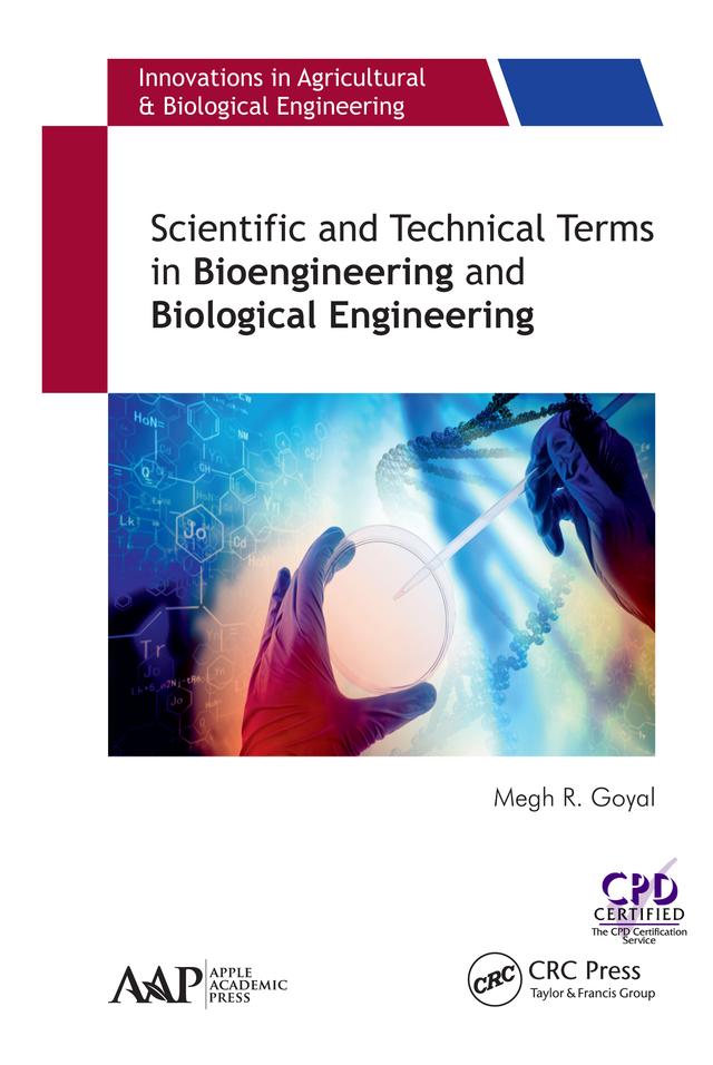 Scientific and Technical Terms in Bioengineering and Biological Engineering by Megh R. Goyal