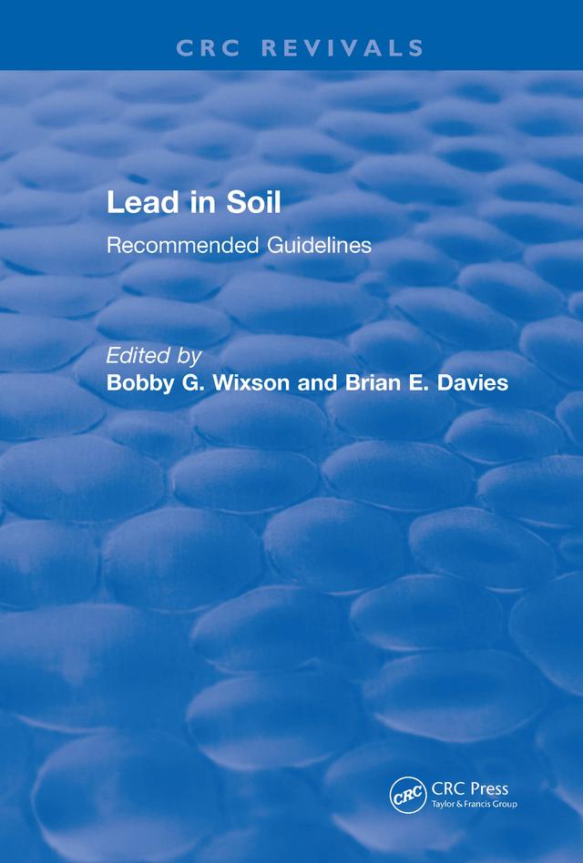 Lead in Soil by Bobby G. Wixson, Brian E. Davies
