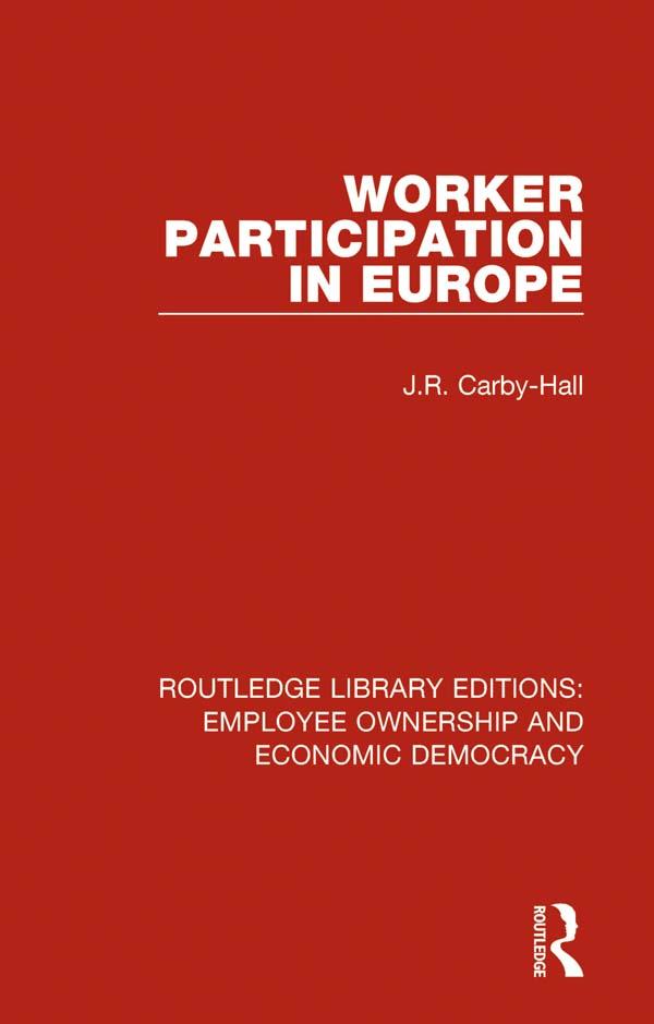 Worker Participation in Europe by Jo Carby-Hall