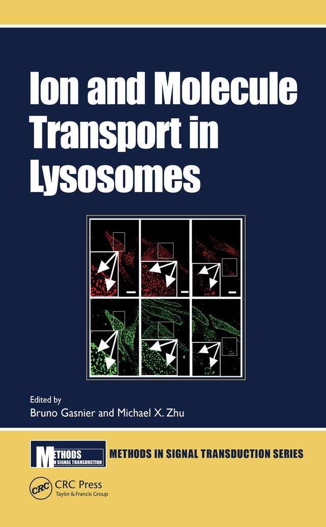 Ion and Molecule Transport in Lysosomes by Bruno Gasnier, Michael X. Zhu