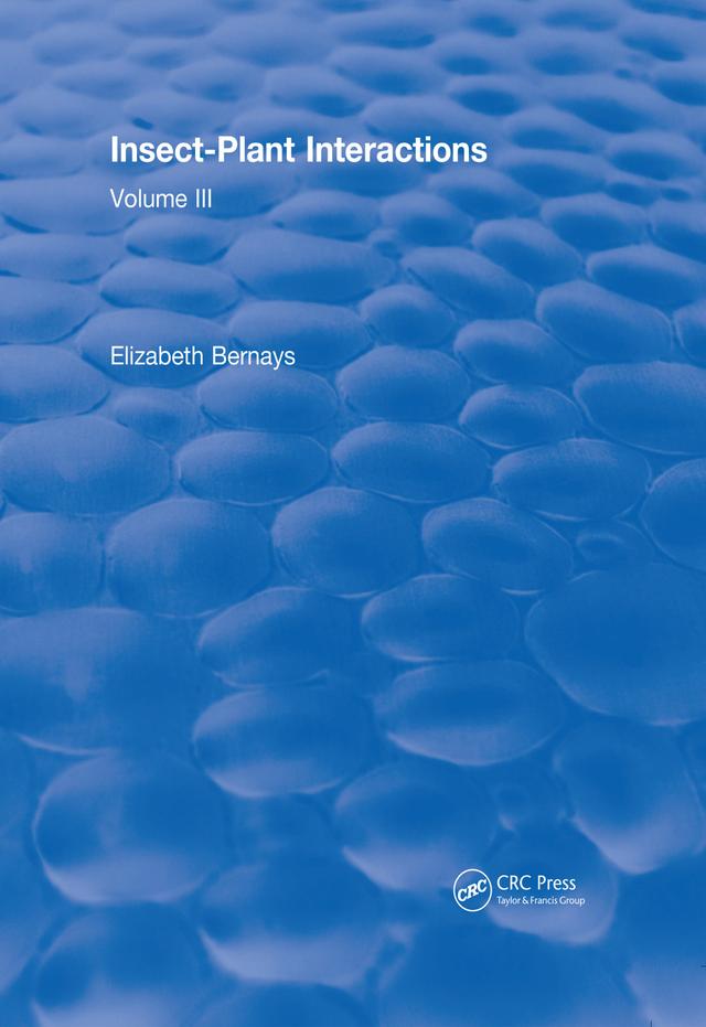 Insect-Plant Interactions (1990) by Elizabeth A. Bernays