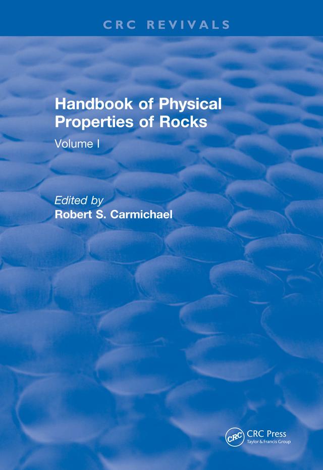 Handbook of Physical Properties of Rocks (1982) by Robert S. Carmichael