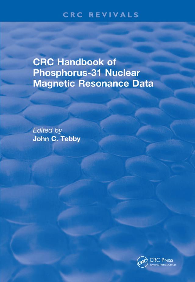 Handbook of Phosphorus-31 Nuclear Magnetic Resonance Data (1990) by John C. Tebby