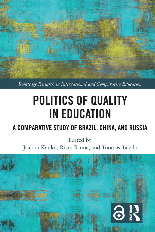 Politics of Quality in Education by Jaakko Kauko, Risto Rinne, Tuomas Takala