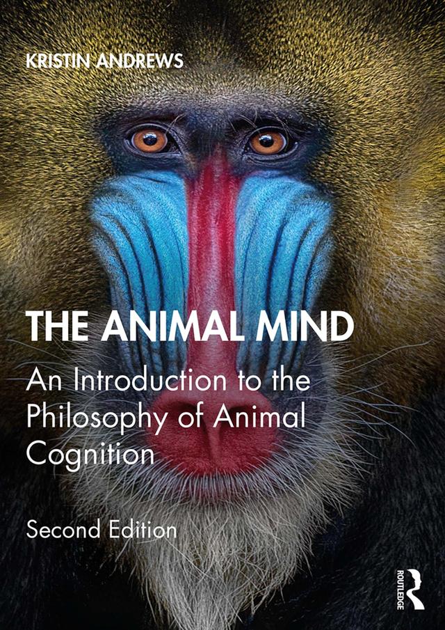 The Animal Mind by Kristin Andrews