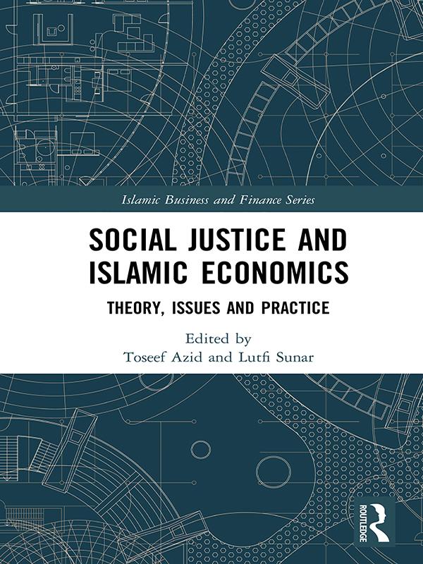 Social Justice and Islamic Economics by Lutfi Sunar, Toseef Azid