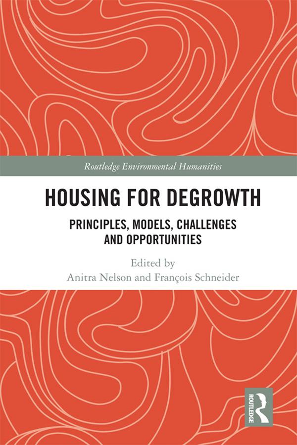 Housing for Degrowth by Anitra Nelson, François Schneider