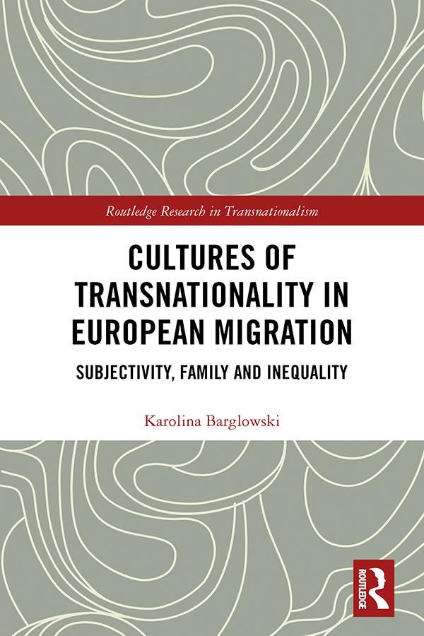 Cultures of Transnationality in European Migration