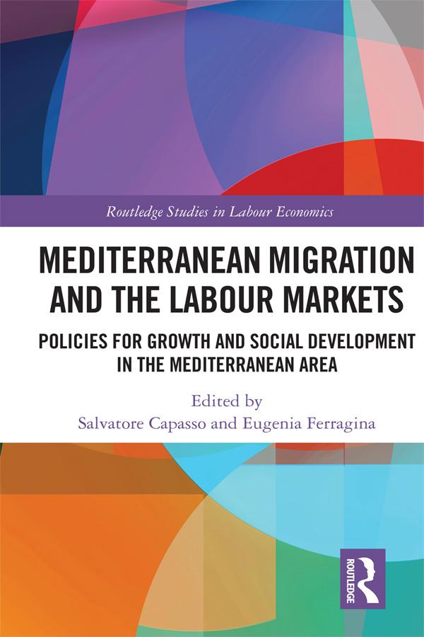 Mediterranean Migration and the Labour Markets by Eugenia Ferragina, Salvatore Capasso