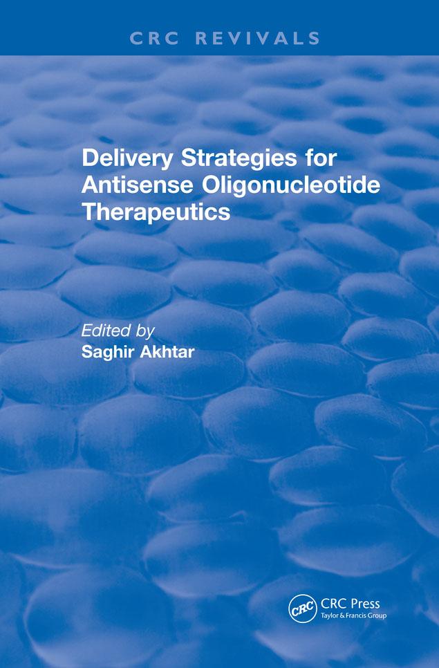 Revival: Delivery Strategies for Antisense Oligonucleotide Therapeutics (1995) by Saghir Akhtar