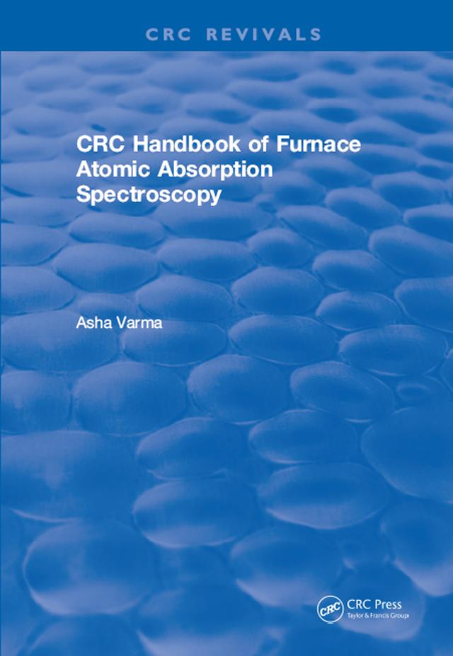 CRC Handbook of Furnace Atomic Absorption Spectroscopy by Asha Varma