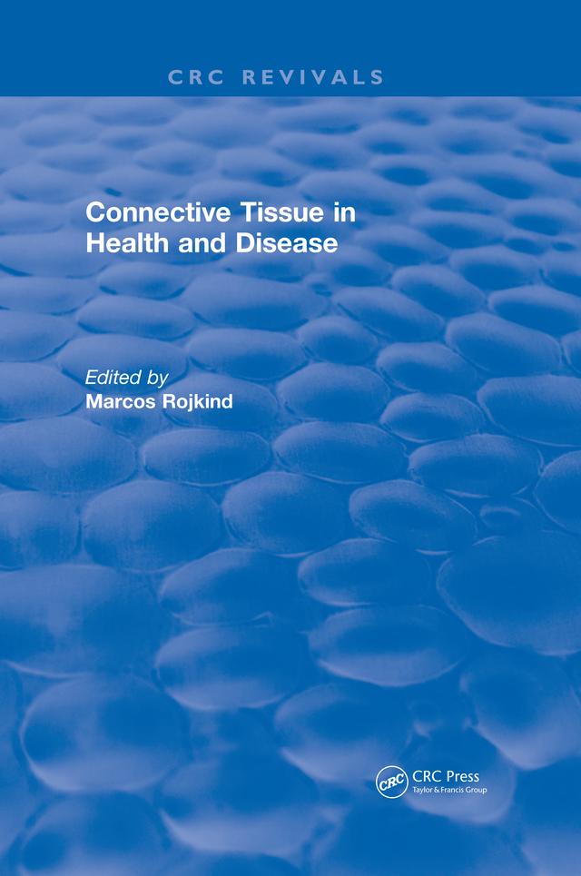 Connective Tissue in Health and Disease by Marcos Rojkind