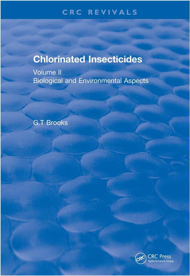 Chlorinated Insecticides by G.T Brooks