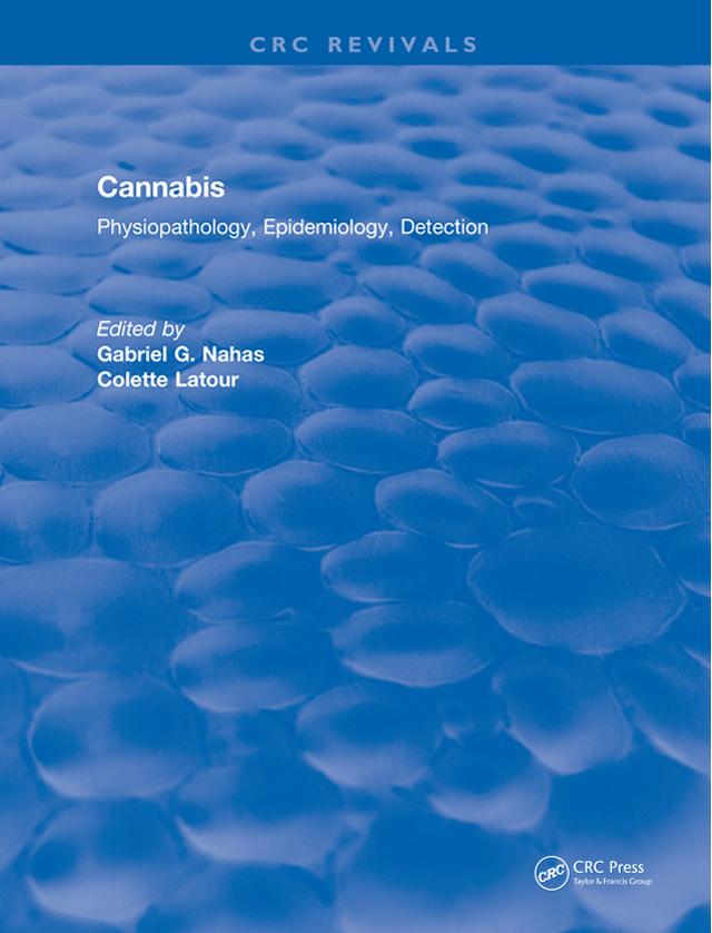 Revival: Cannabis Physiopathology Epidemiology Detection (1992) by Gabriel G. Nahas