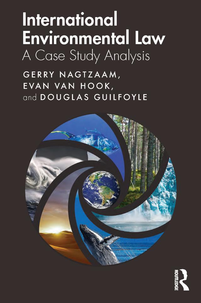 International Environmental Law by Douglas Guilfoyle, Evan van Hook, Gerry Nagtzaam