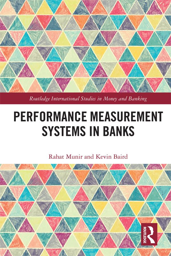 Performance Measurement Systems in Banks by Kevin Baird, Rahat Munir