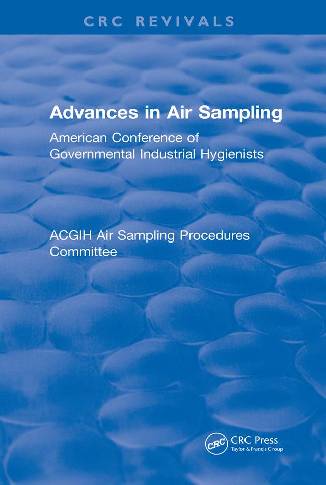 Revival: Advances In Air Sampling (1988) by American Conference of Governmental Industrial Hygienists