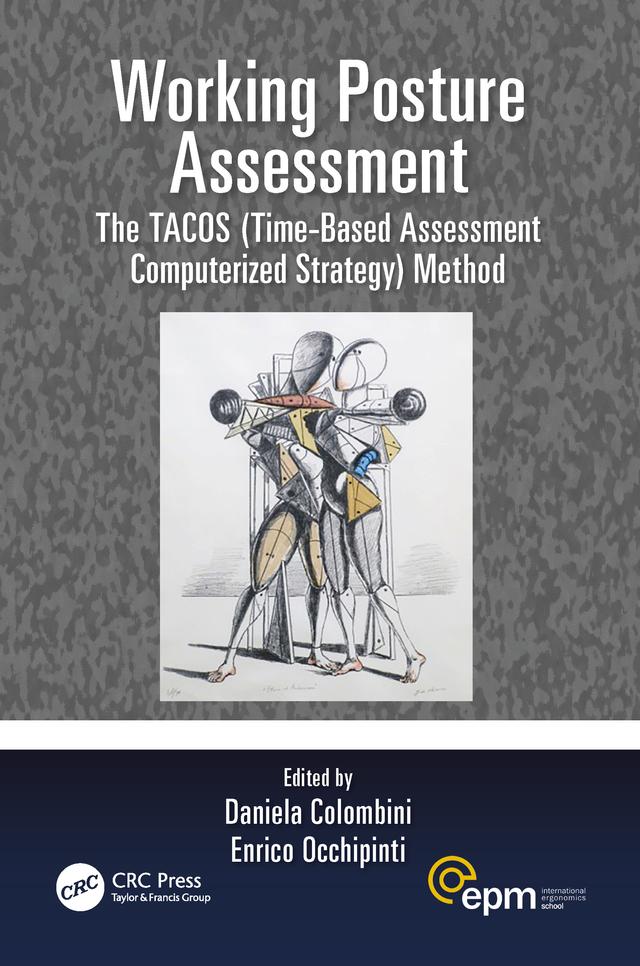 Working Posture Assessment by Daniela Colombini, Enrico Occhipinti