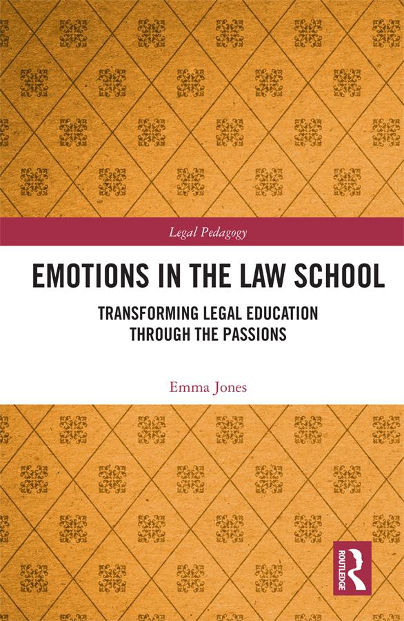 Emotions in the Law School by Emma Jones