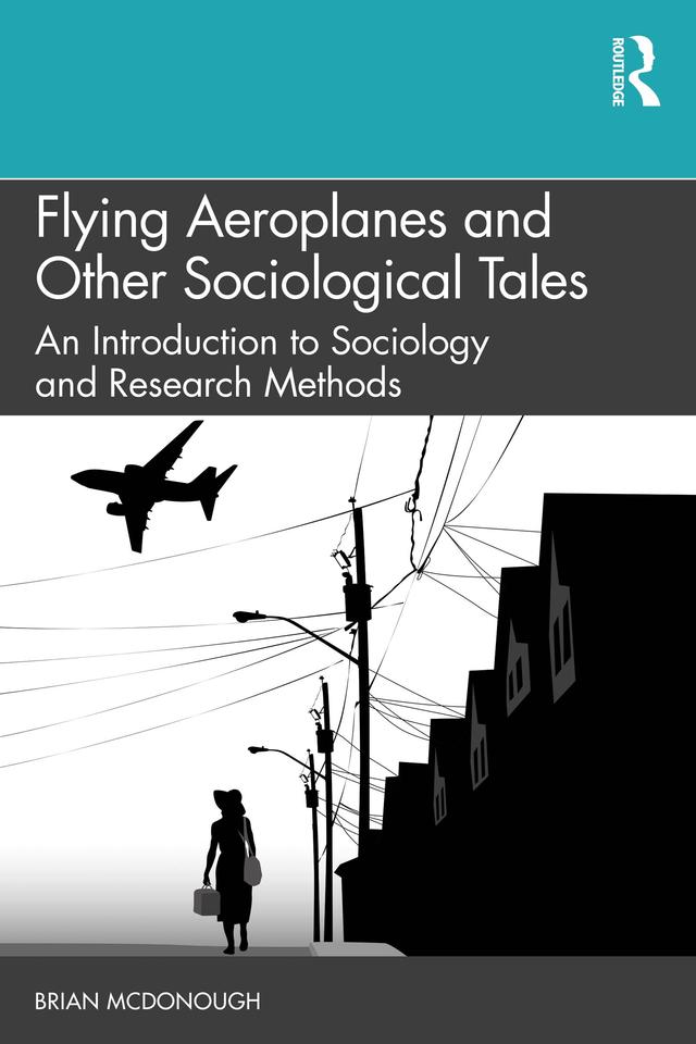 Flying Aeroplanes and Other Sociological Tales by Brian McDonough