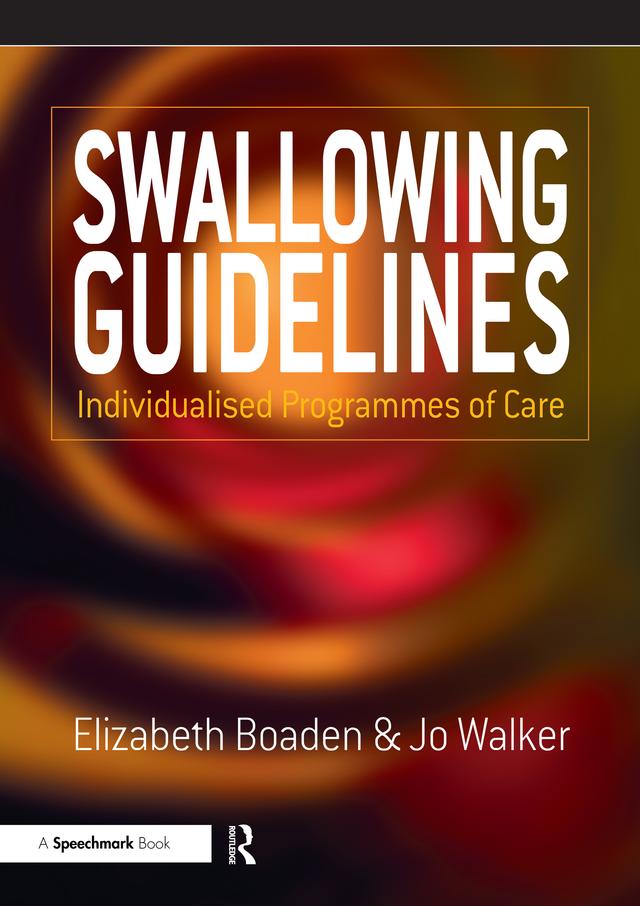 Swallowing Guidelines by Elizabeth Boaden, Joanne Walker, Jo Walker