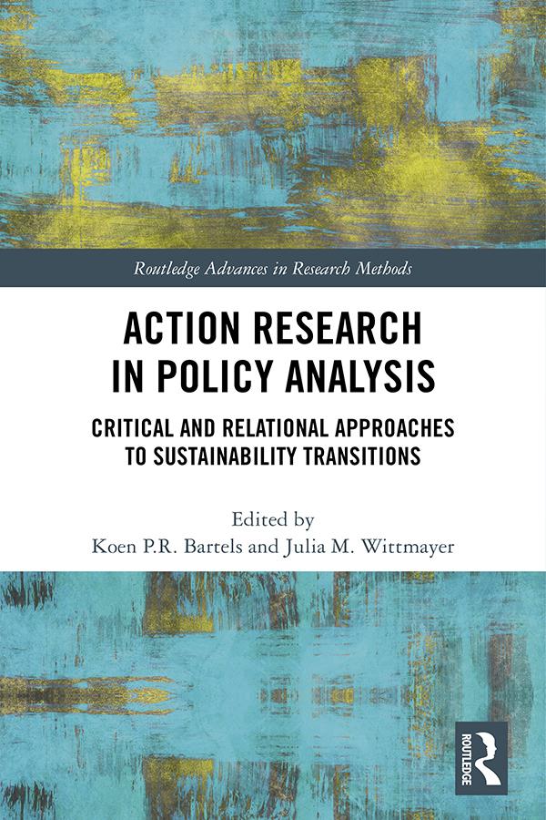 Action Research in Policy Analysis by Julia M. Wittmayer, Koen P.R. Bartels