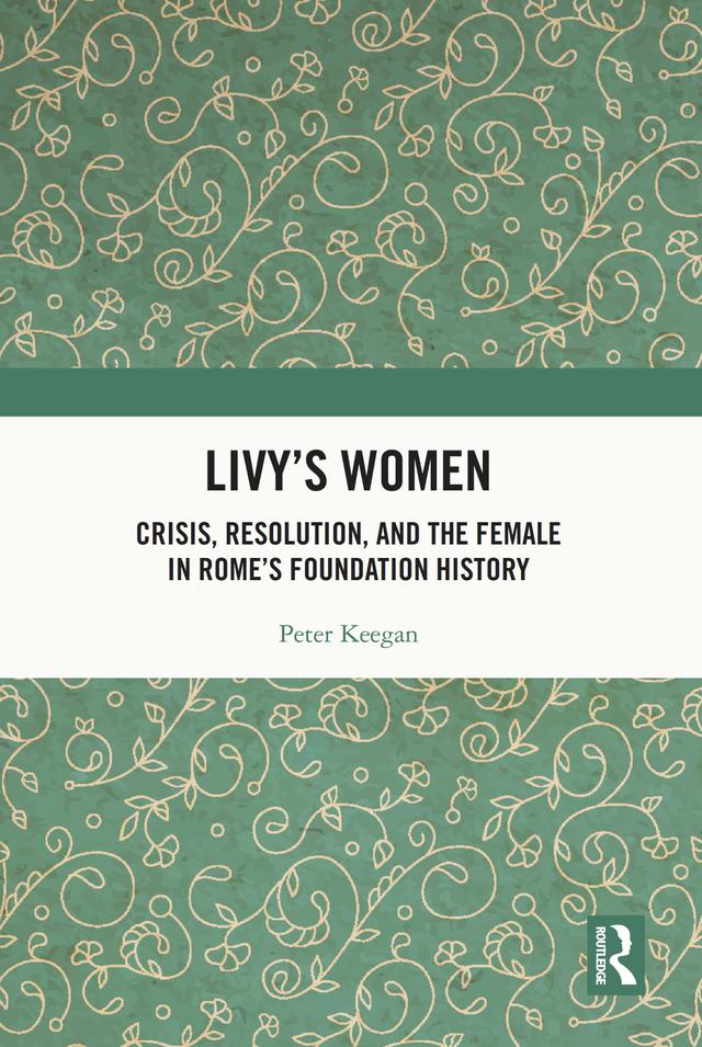 Livy's Women by Peter Keegan