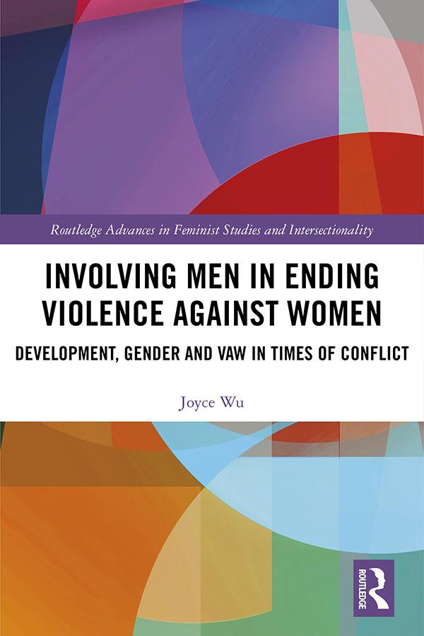 Involving Men in Ending Violence against Women by Joyce Wu