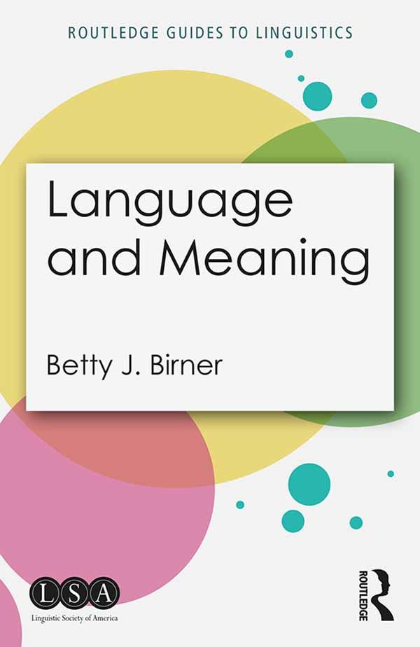 Language and Meaning by Betty Birner