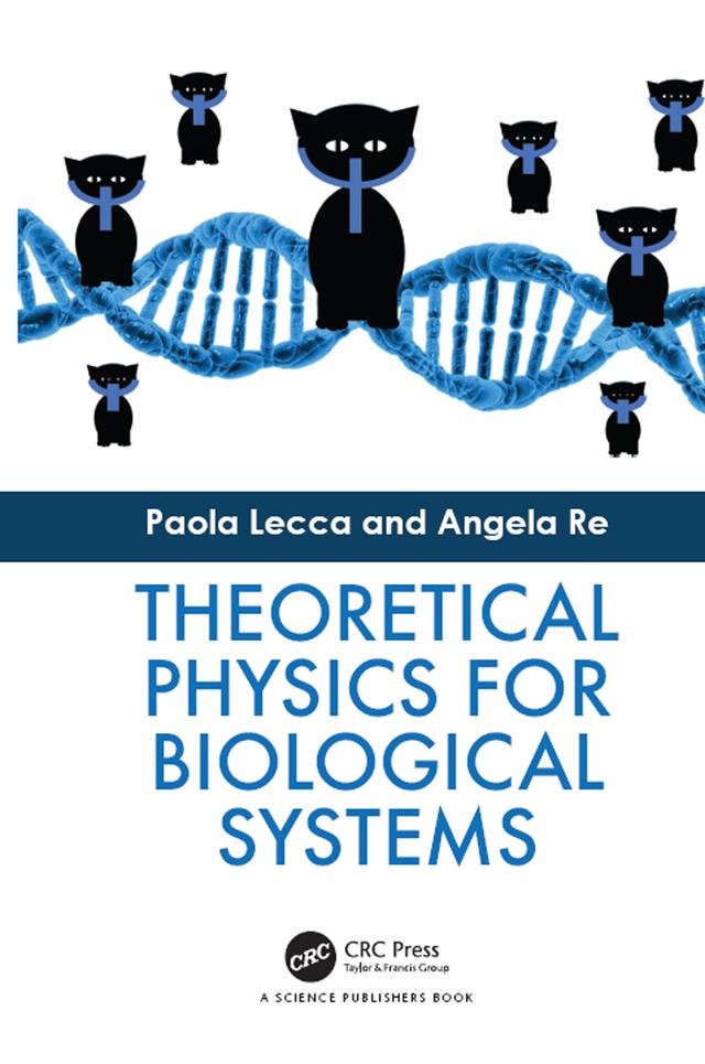 Theoretical Physics for Biological Systems by Angela Re, Paola Lecca