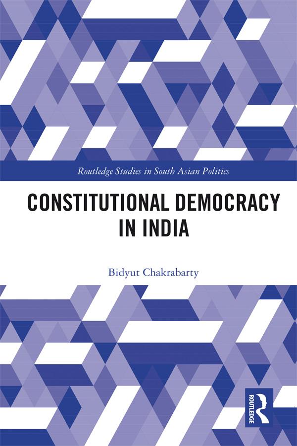 Constitutional Democracy in India by Bidyut Chakrabarty