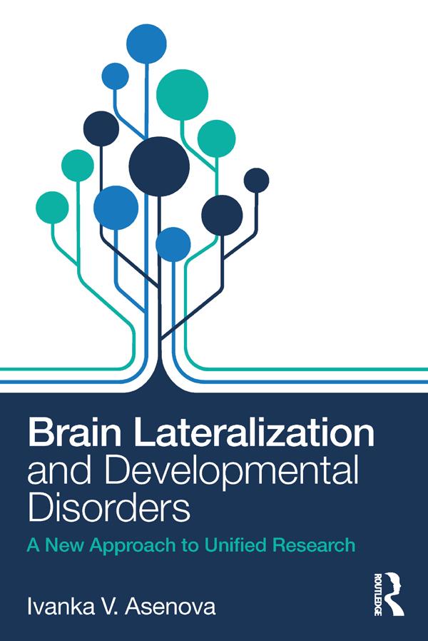 Brain Lateralization and Developmental Disorders by Ivanka Asenova