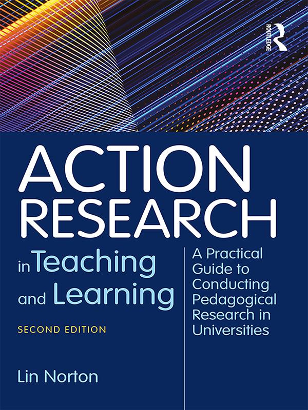 Action Research in Teaching and Learning by Lin Norton
