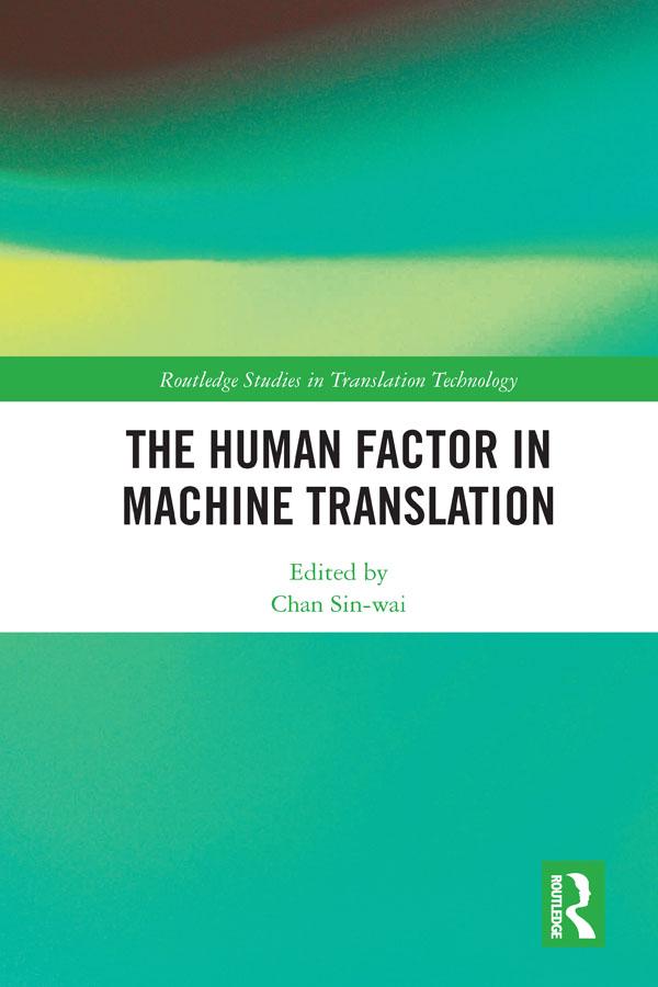 The Human Factor in Machine Translation by Sin-wai Chan