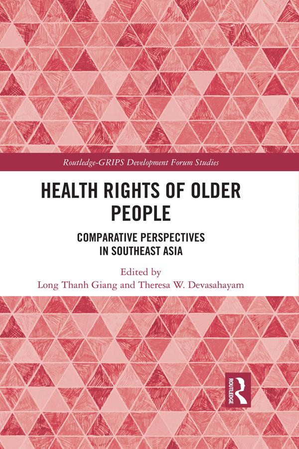 Health Rights of Older People by Long Thanh Giang, Theresa W. Devasahayam