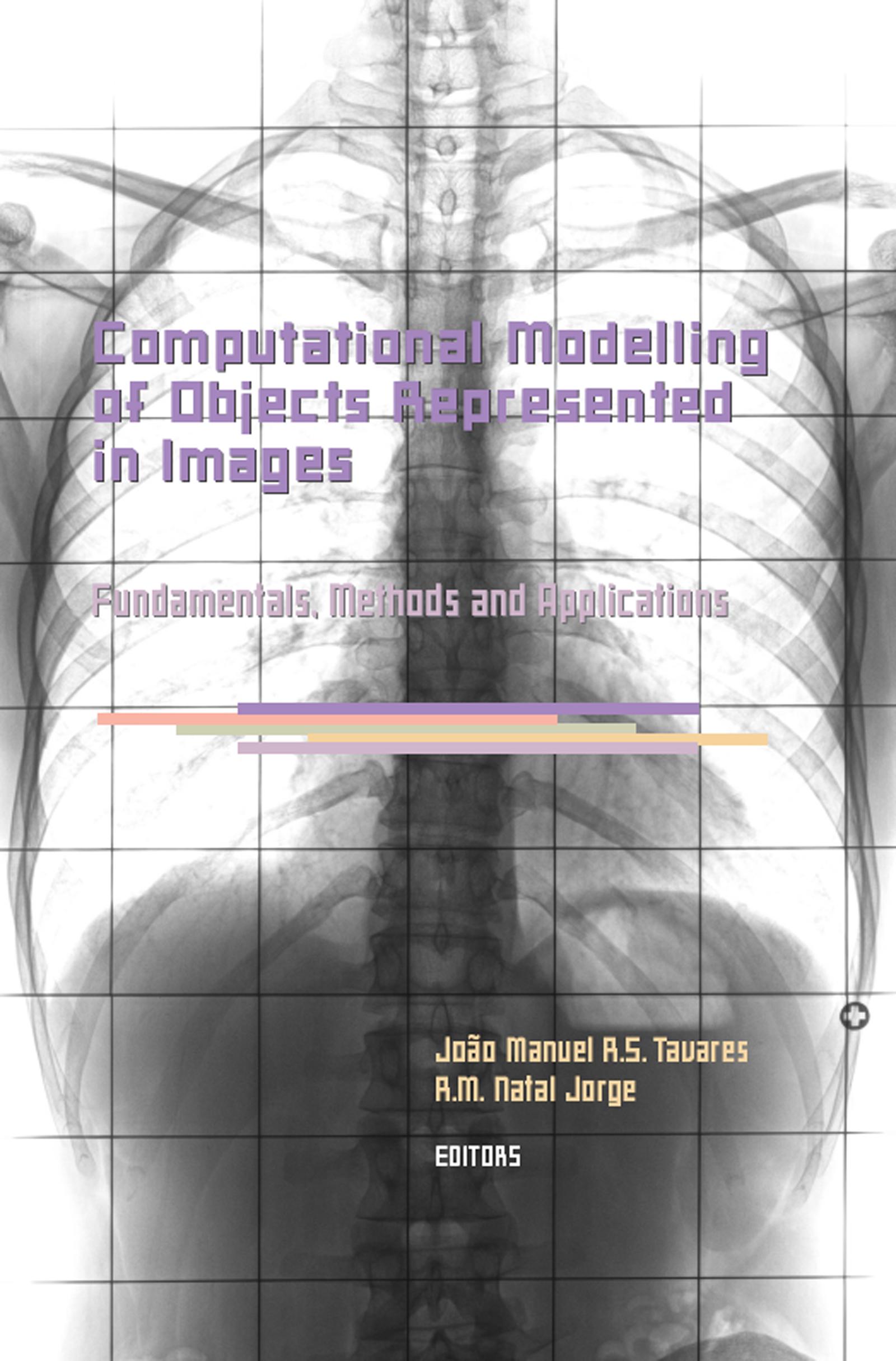Computational Modelling of Objects Represented in Images. Fundamentals, Methods and Applications