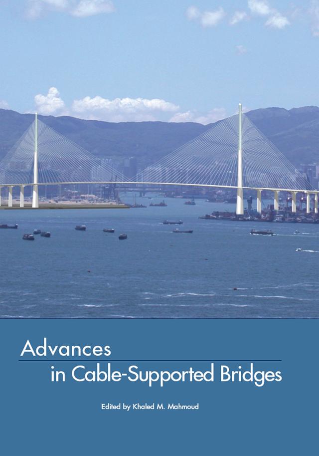 Advances in Cable-Supported Bridges by Khaled Mahmoud