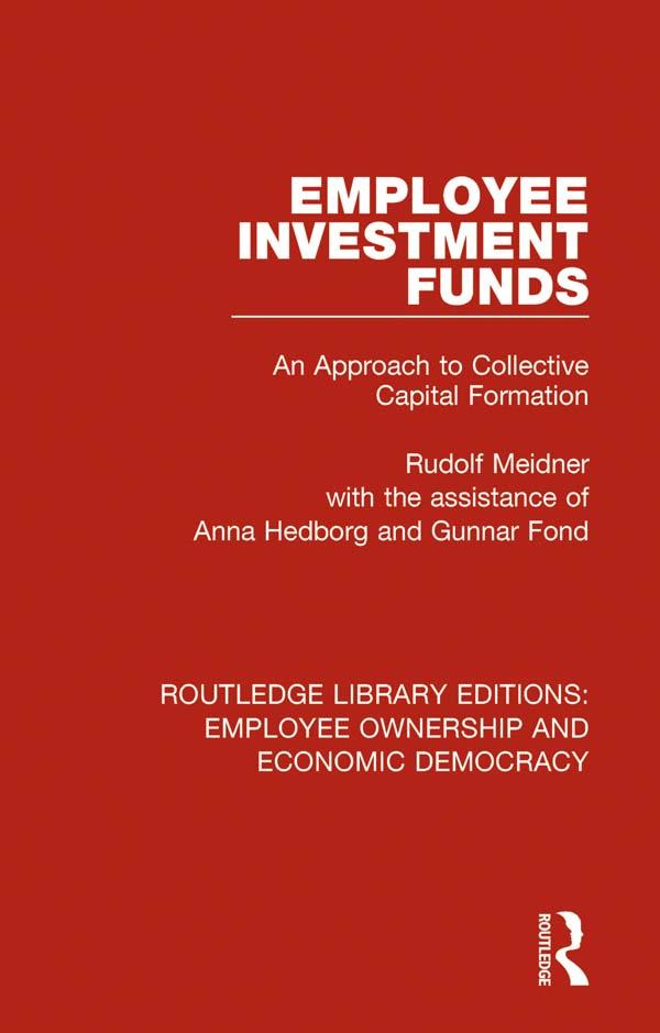 Employee Investment Funds by Anna Hedborg, Gunnar Fond, Rudolf Meidner