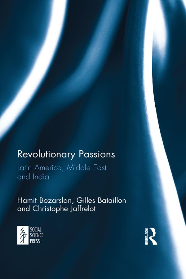 Revolutionary Passions by Christophe Jaffrelot, Gilles Bataillon, Hamit Bozarslan