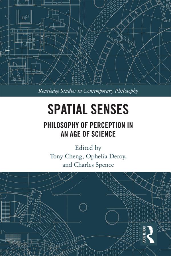 Spatial Senses by Charles Spence, Ophelia Deroy, Tony Cheng
