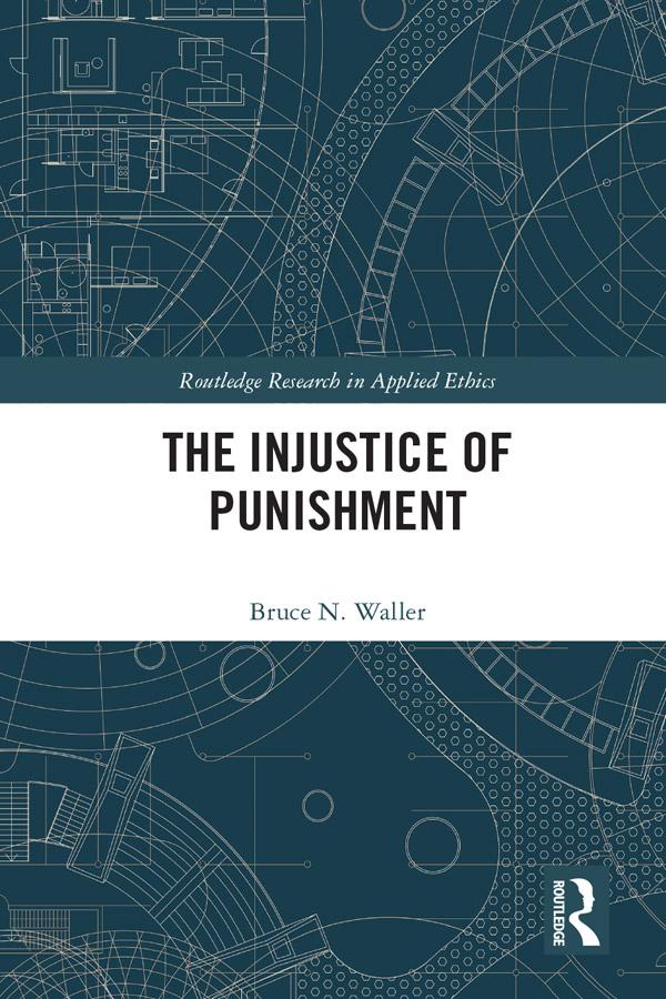 The Injustice of Punishment by Bruce N. Waller