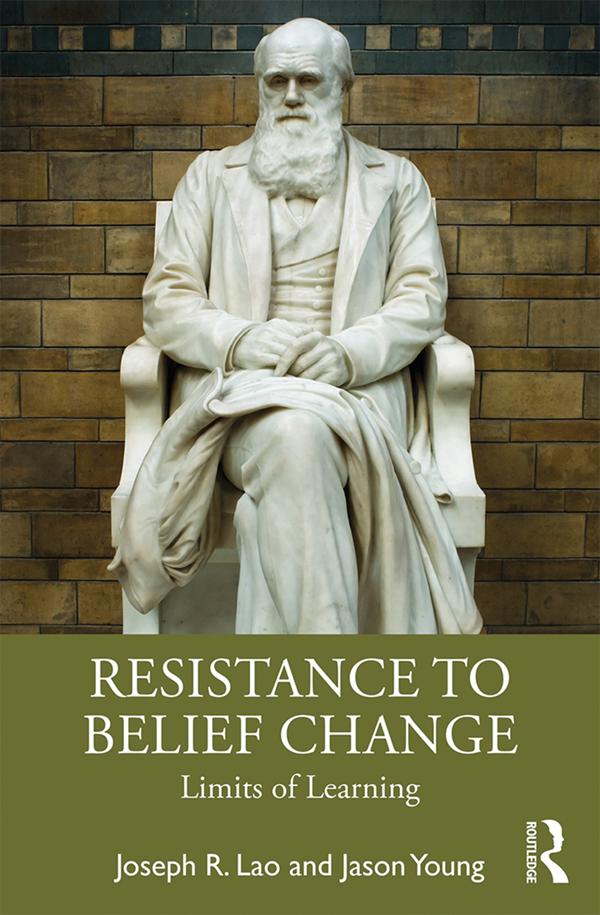 Resistance to Belief Change by Jason Young, Joseph R. Lao