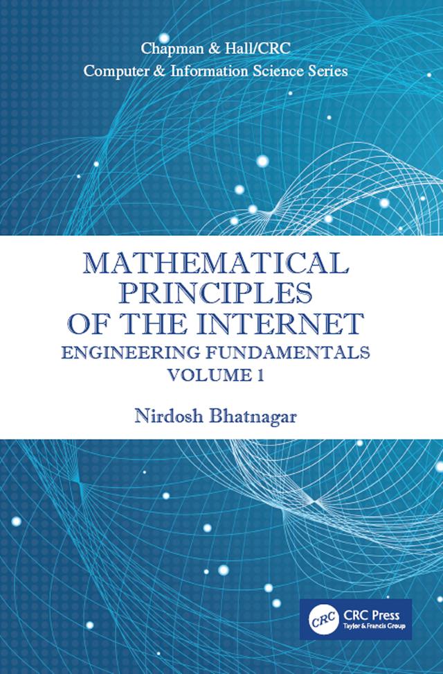 Mathematical Principles of the Internet, Volume 1 by Nirdosh Bhatnagar