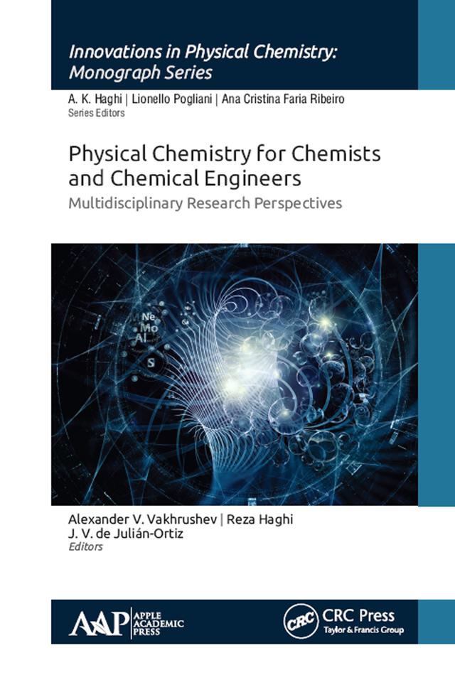 Physical Chemistry for Chemists and Chemical Engineers by Alexander V. Vakhrushev, J.V. de Julián-Ortiz, Reza Haghi