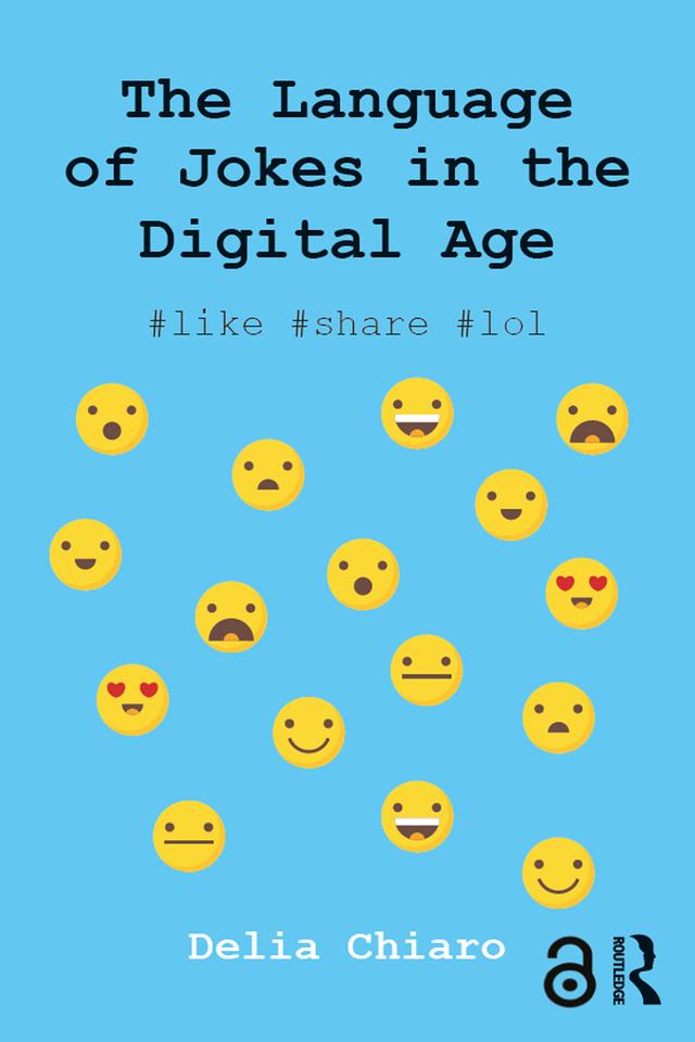 The Language of Jokes in the Digital Age by Delia Chiaro